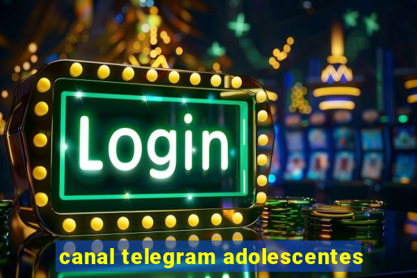 canal telegram adolescentes